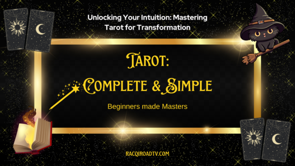 Unlocking Your Intuition: Mastering Tarot for Transformation